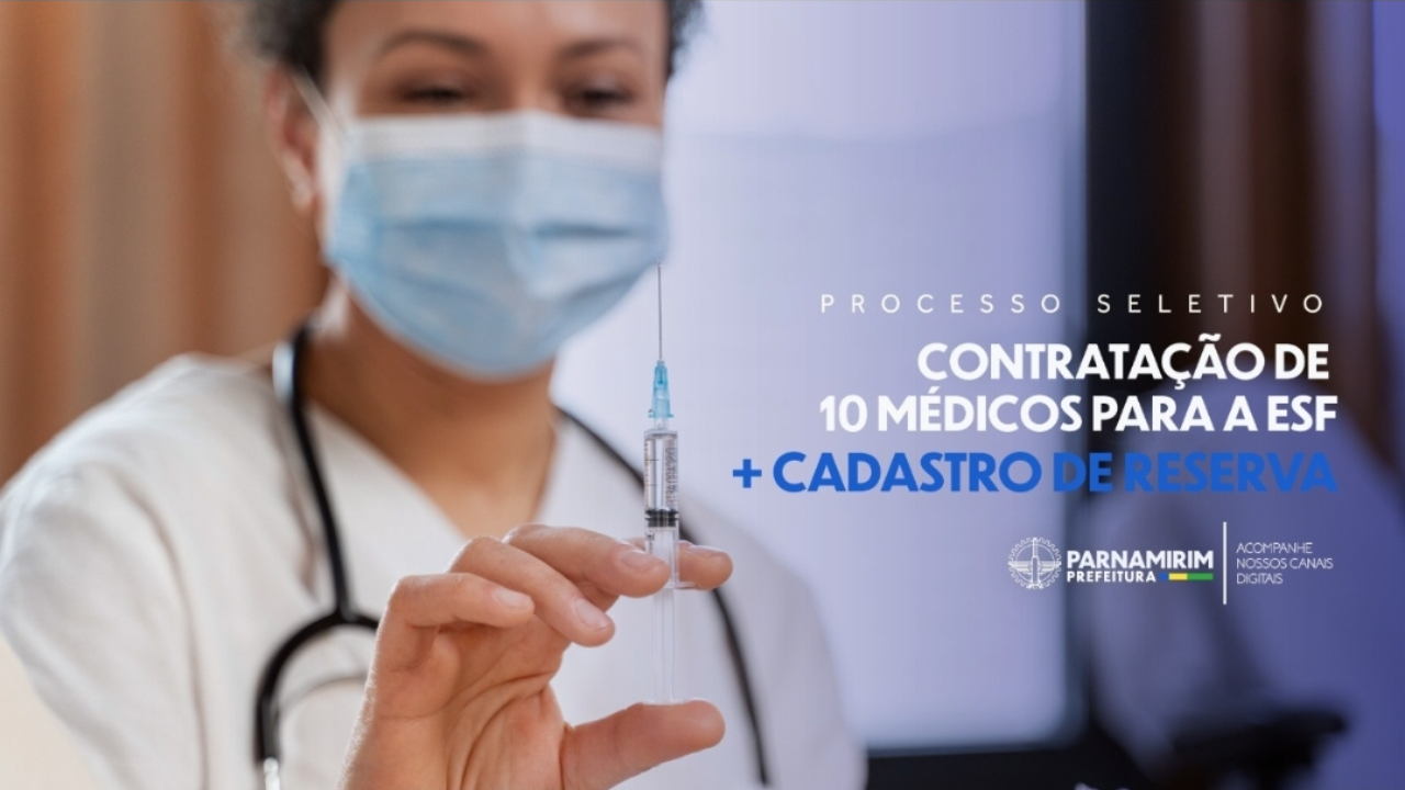 saude-de-parnamirim-prorroga-inscricoes-em-processo-seletivo-para-contratar-medicos