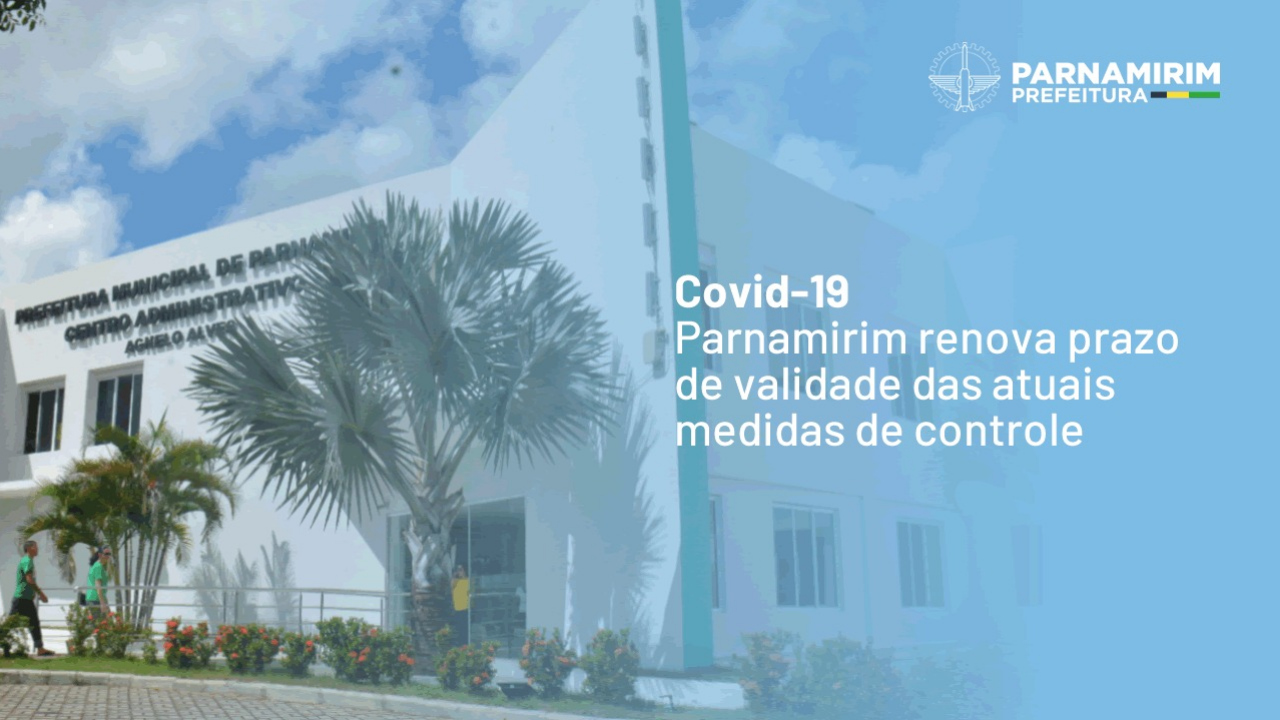 covid-19-parnamirim-renova-prazo-de-validade-das-atuais-medidas-de-controle