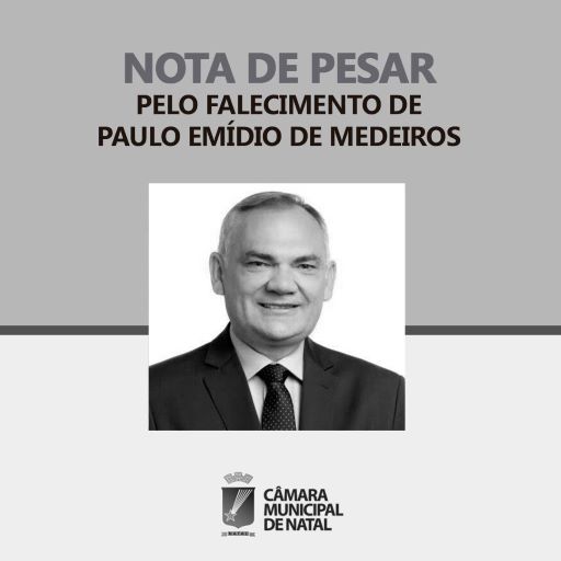 camara-de-natal-emite-nota-de-pesar-pelo-falecimento-de-paulo-emidio-de-medeiros