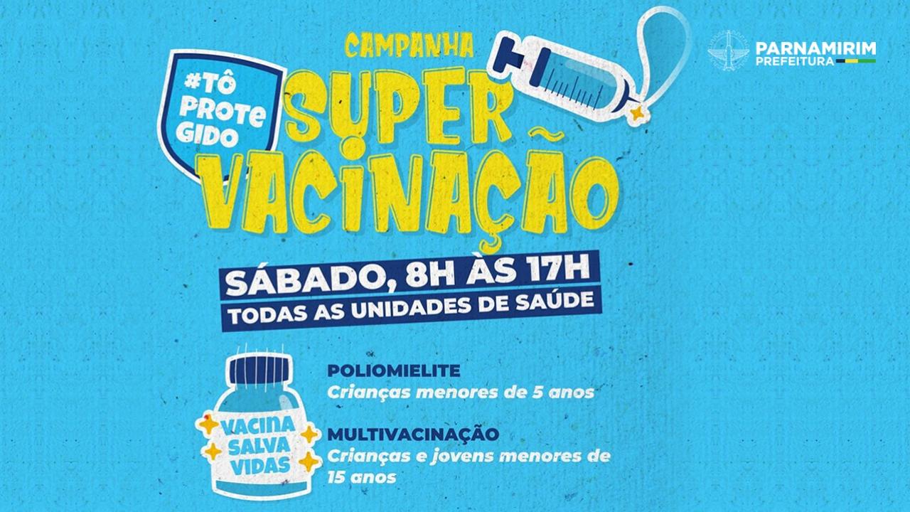 campanha-super-vacinacao-deve-movimentar-todas-as-salas-de-imunizacao-de-parnamirim-neste-sabado-20