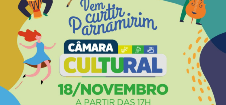 camara-municipal-de-parnamirim-realizara-mais-uma-edicao-do-camara-cultural