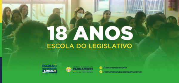 escola-do-legislativo-completa-18-anos