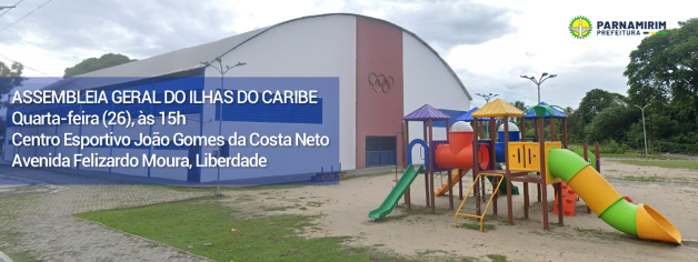 seharf-convoca-novos-moradores-do-ilhas-do-caribe-para-assembleia-geral