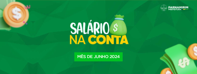 pagamento-em-dia-prefeitura-credita-salarios-de-junho